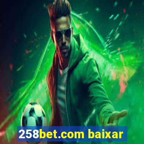 258bet.com baixar